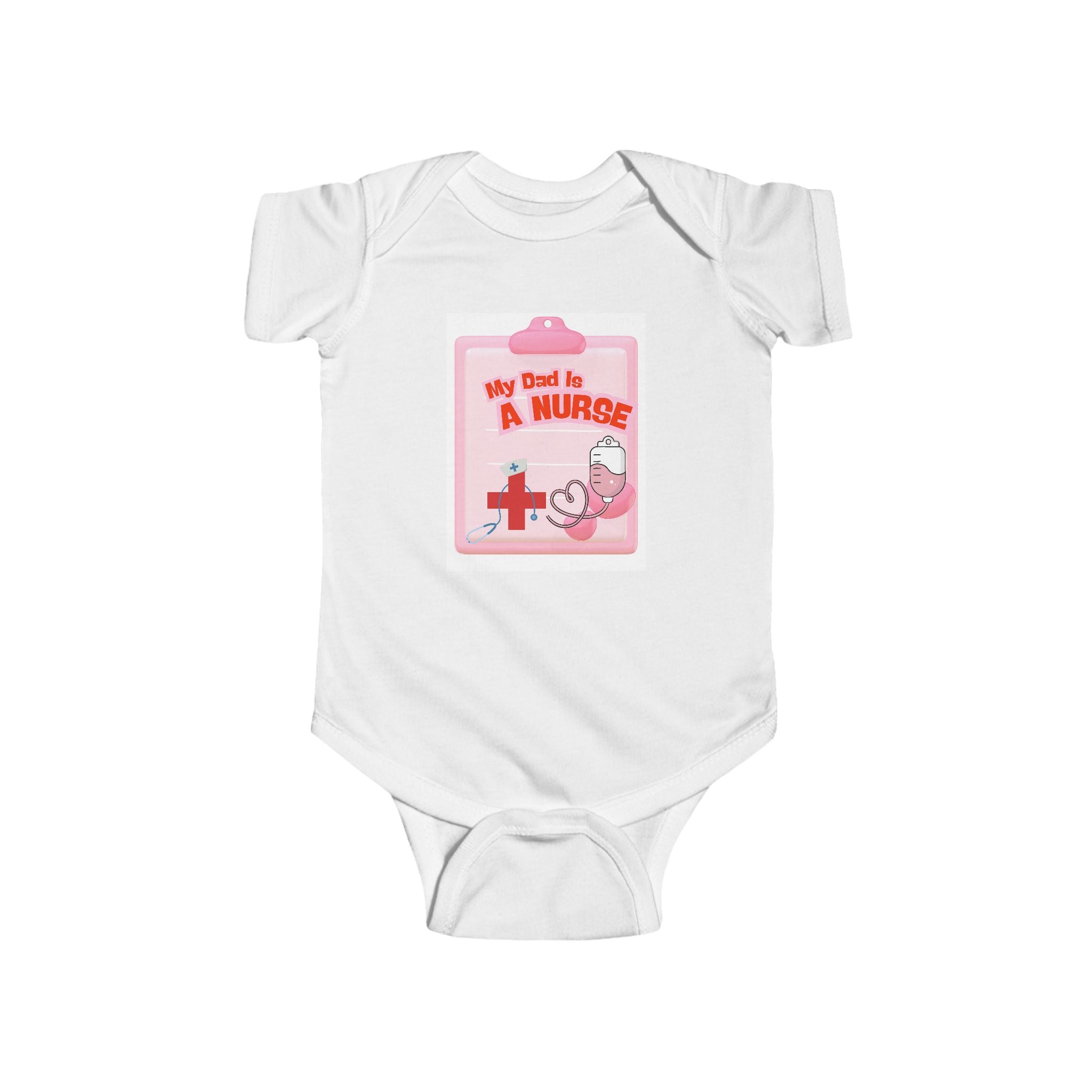 Infant Bodysuit - Nurse Snark My Dad Is A Nurse Design