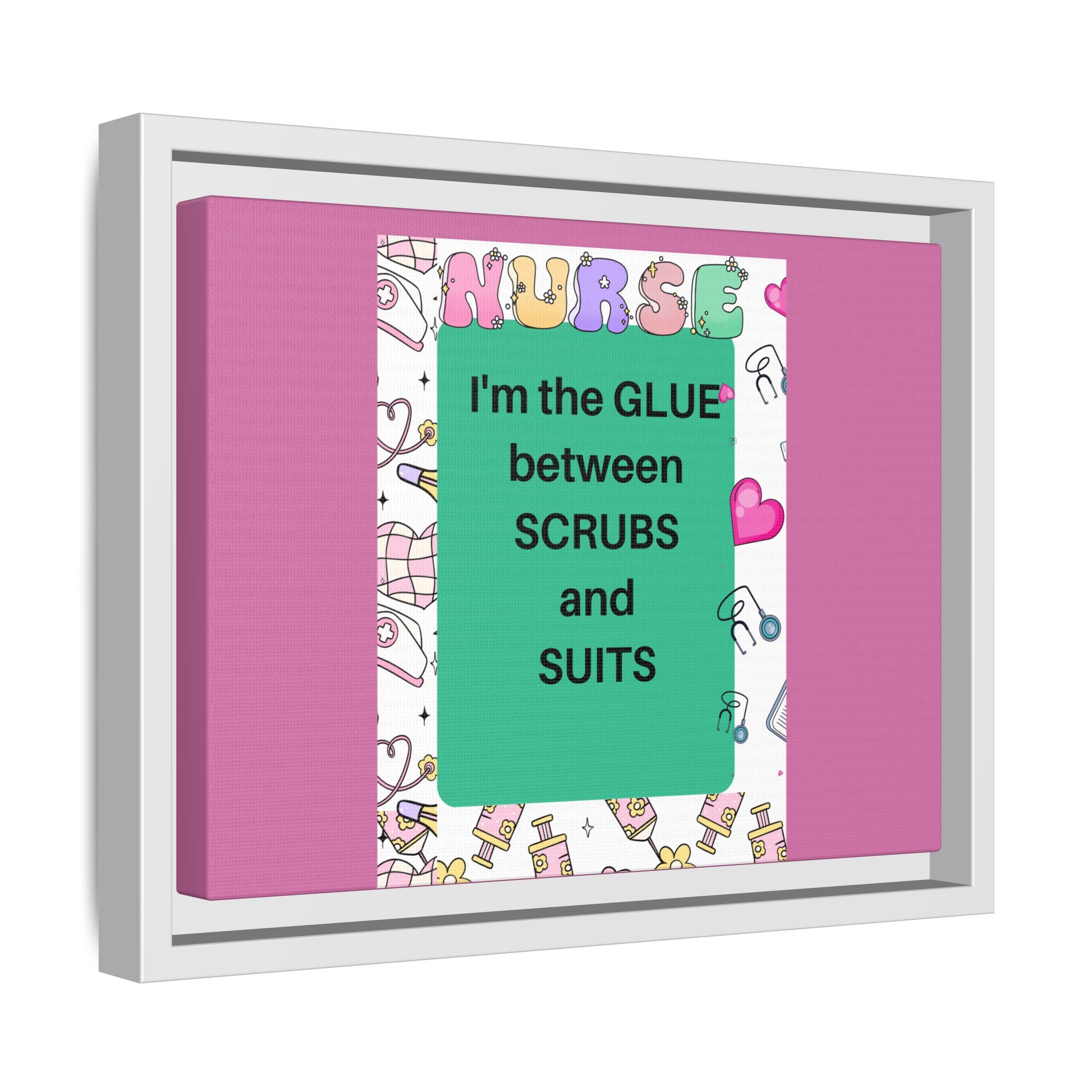 Canvas Print - Nurse Snark- The Glue