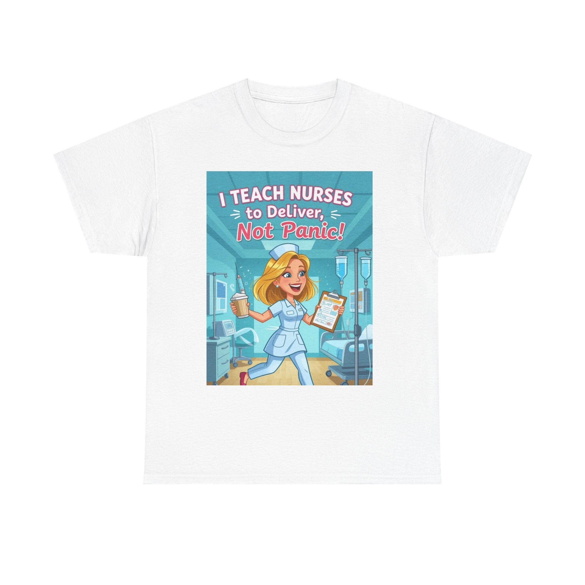 T-Shirt Nurse Snark Labor and Delivery Humor Unisex Heavy Cotton Tee